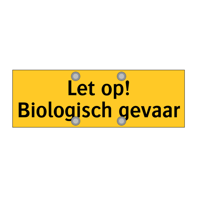 Let op! Biologisch gevaar