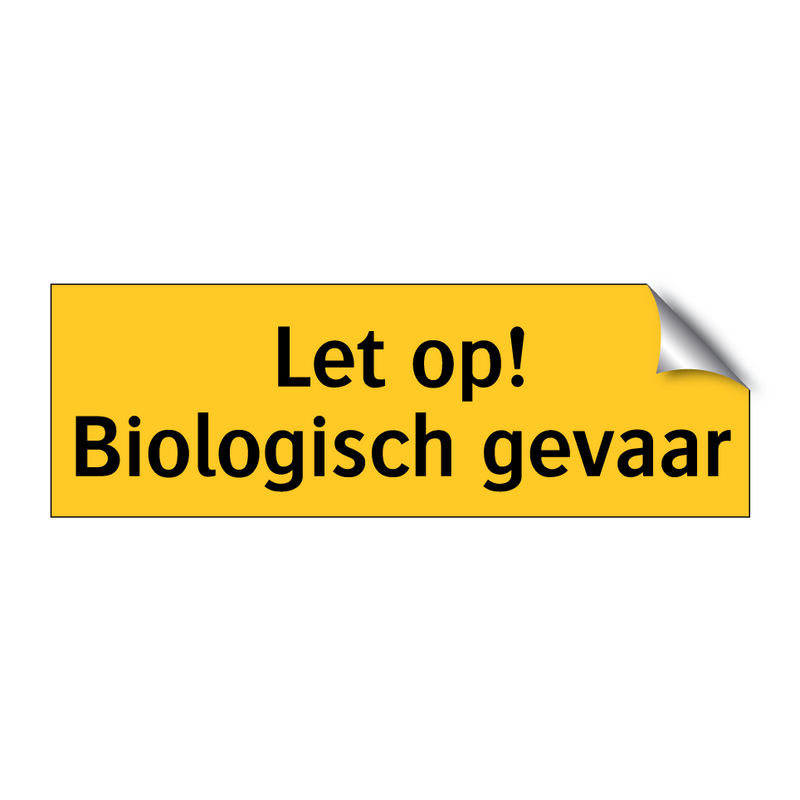 Let op! Biologisch gevaar