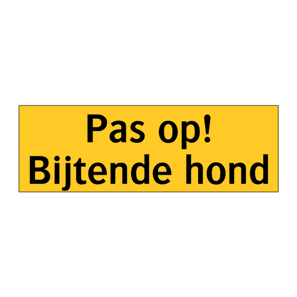 Pas op! Bijtende hond
