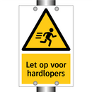 Let op voor hardlopers