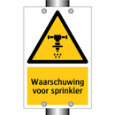 Waarschuwing voor sprinkler
