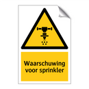 Waarschuwing voor sprinkler