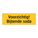 Voorzichtig! Bijtende soda