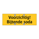 Voorzichtig! Bijtende soda