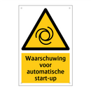 Waarschuwing voor automatische start-up
