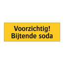 Voorzichtig! Bijtende soda