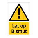 Let op Bismut