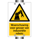 Waarschuwing voor gevaar van industriële robots