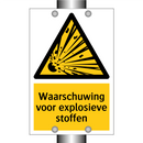 Waarschuwing voor explosieve stoffen