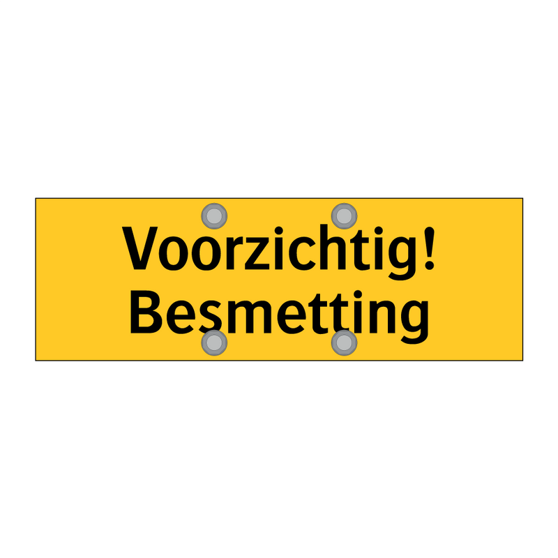 Voorzichtig! Besmetting