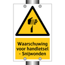Waarschuwing voor handletsel - Snijwonden