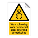 Waarschuwing voor handletsel door roterend gereedschap