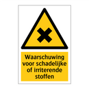 Waarschuwing voor schadelijke of irriterende stoffen