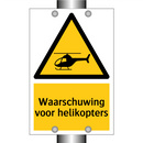 Waarschuwing voor helikopters