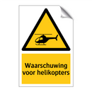 Waarschuwing voor helikopters