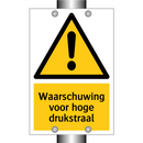 Waarschuwing voor hoge drukstraal