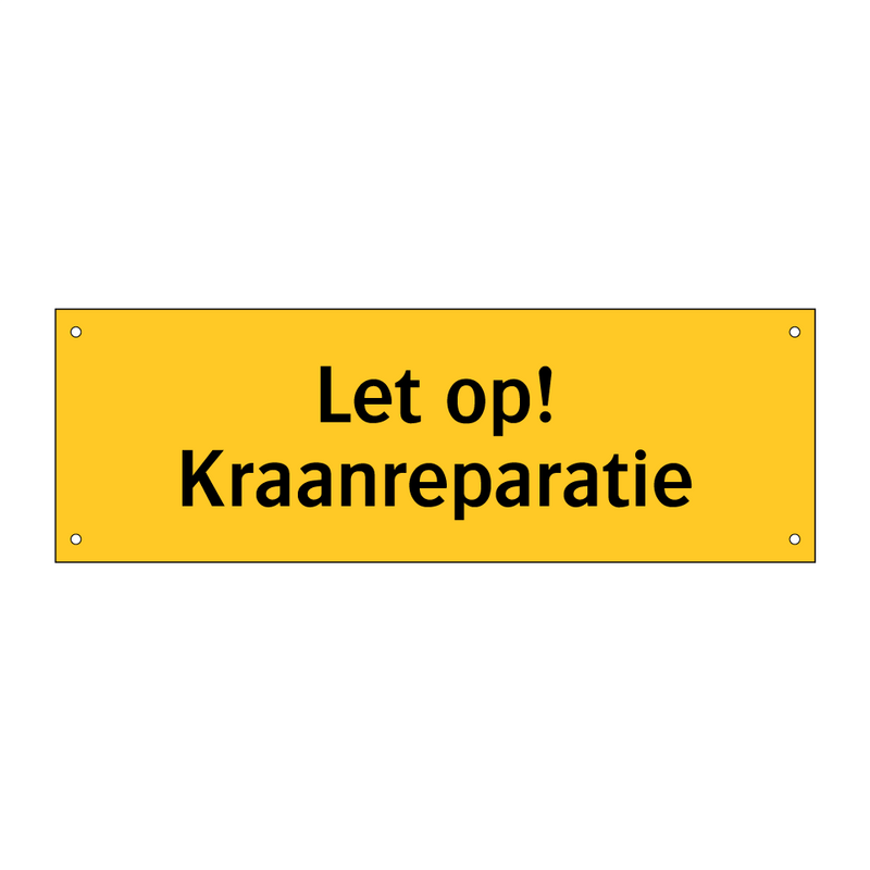 Let op! Kraanreparatie