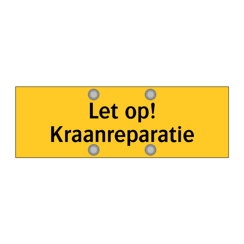 Let op! Kraanreparatie