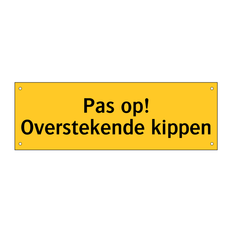 Pas op! Overstekende kippen