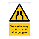 Waarschuwing voor smalle doorgangen