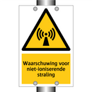 Waarschuwing voor niet-ioniserende straling