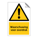 Waarschuwing voor overdruk