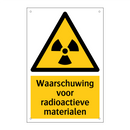 Waarschuwing voor radioactieve materialen