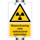 Waarschuwing voor radioactieve materialen