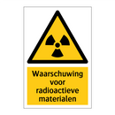 Waarschuwing voor radioactieve materialen