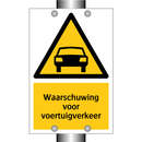 Waarschuwing voor voertuigverkeer