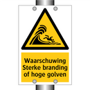 Waarschuwing Sterke branding of hoge golven