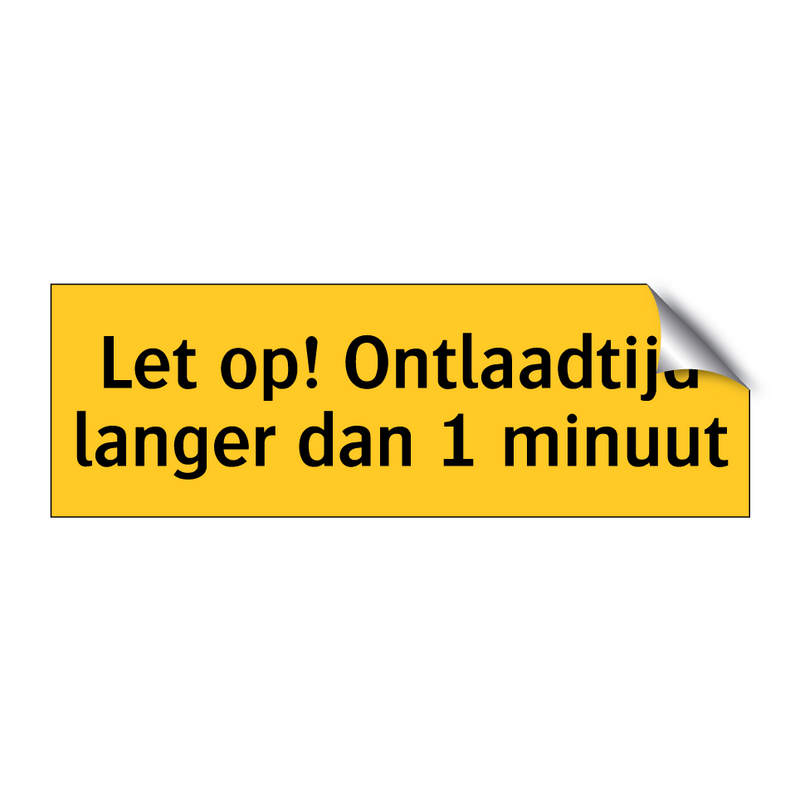 Let op! Ontlaadtijd langer dan 1 minuut