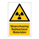 Waarschuwing Radioactieve Materialen