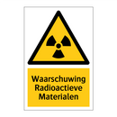 Waarschuwing Radioactieve Materialen