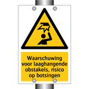 Waarschuwing voor laaghangende obstakels, risico op botsingen