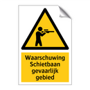 Waarschuwing Schietbaan gevaarlijk gebied