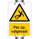 Pas op, valgevaar