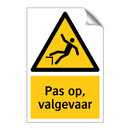 Pas op, valgevaar
