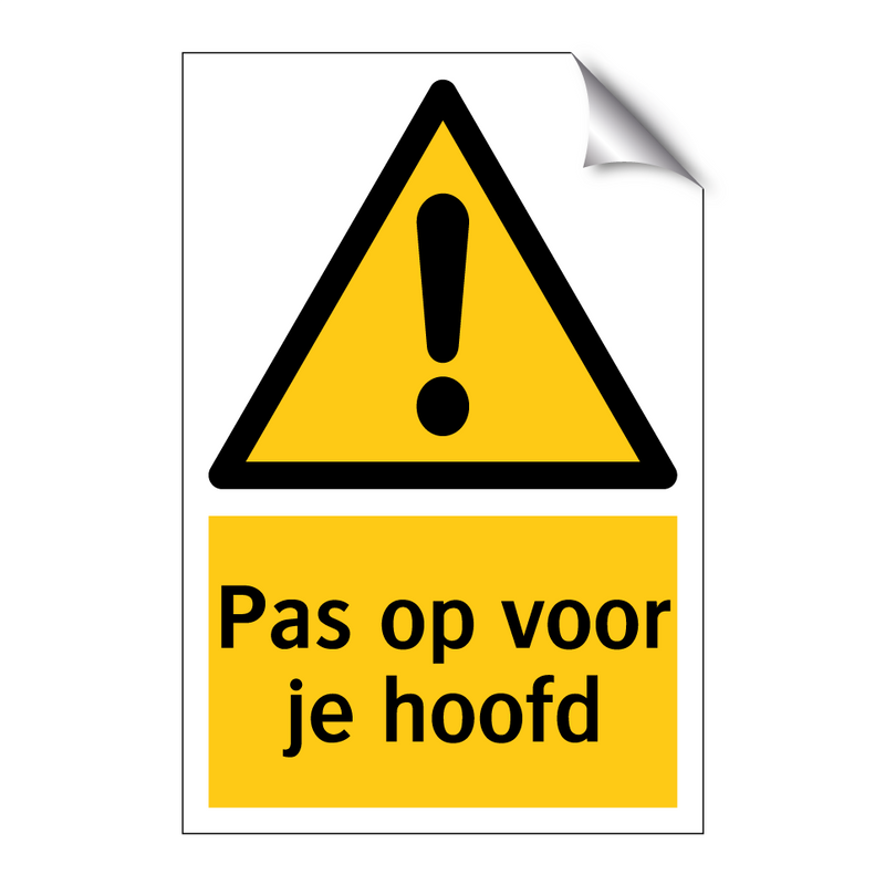 Pas op voor je hoofd