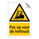 Pas op voor de heftruck