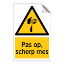 Pas op, scherp mes