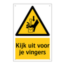 Kijk uit voor je vingers