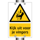 Kijk uit voor je vingers