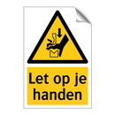 Let op je handen
