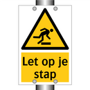 Let op je stap