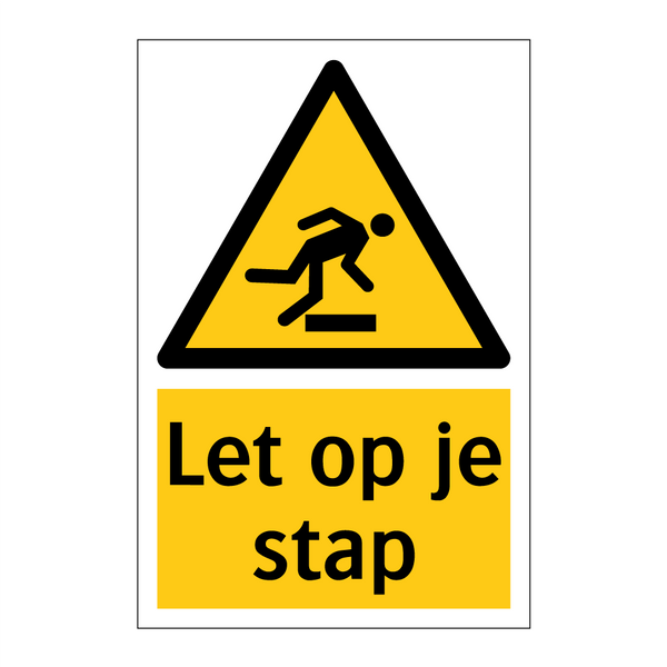 Let op je stap
