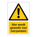 Hier wordt gewerkt met isocyanaten