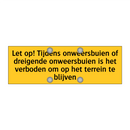 Let op! Tijdens onweersbuien of dreigende onweersbuien /.../