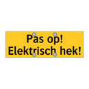 Pas op! Elektrisch hek!