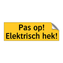 Pas op! Elektrisch hek!